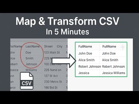 How to Map and Transform a CSV File for Import